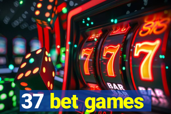 37 bet games